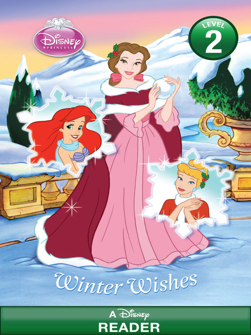Title details for Winter Wishes: A Disney Reader (Level 2) by Disney Books - Available